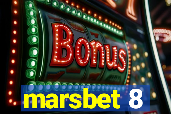 marsbet 8